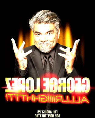 George Lopez Sacramento